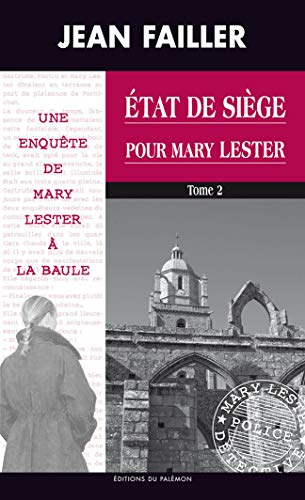ETAT DE SIEGE POUR MARY LESTER T2