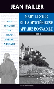 MARY LESTER ET LA MYSTERIEUSE AFFAIRE BONNADIEU T1